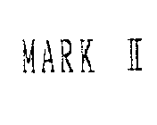 MARK II