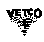 VETCO A NAME YOU CAN TRUST