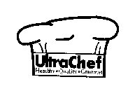 ULTRACHEF HEALTHY QUALITY GOURMET