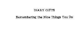 DIARY GIFTS REMEMBERING THE NICE THINGSYOU DO