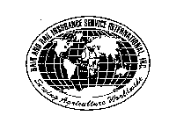 RAIN AND HAIL INSURANCE SERVICE INTERNATIONAL, INC. SERVING AGRICULTURE WORLDWIDE