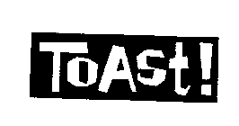 TOAST!