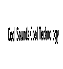 COOL SOUNDS COOL TECHNOLOGY