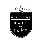 WORLD GOLF HALL OF FAME