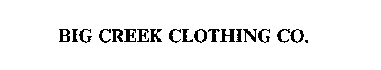 BIG CREEK CLOTHING CO.