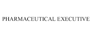 PHARMACEUTICAL EXECUTIVE