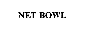 NET BOWL