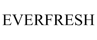 EVERFRESH