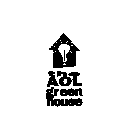 THE AOL GREEN HOUSE