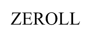 ZEROLL