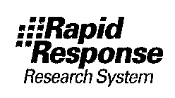 RAPID RESPONSE RESEARCH SYSTEM