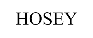 HOSEY