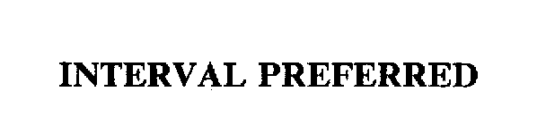 INTERVAL PREFERRED