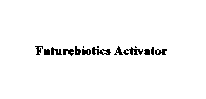 FUTUREBIOTICS ACTIVATOR