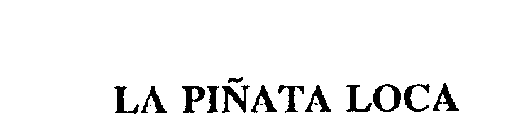 LA PINATA LOCA