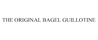 THE ORIGINAL BAGEL GUILLOTINE