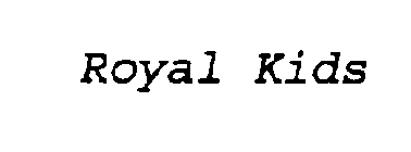 ROYAL KIDS