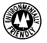 ENVIRONMENTALLY FRIENDLY