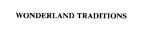WONDERLAND TRADITIONS