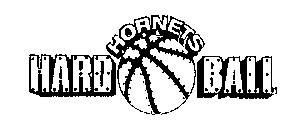 HORNETS HARD BALL