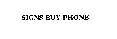 SIGNS BUY PHONE