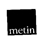 METIN