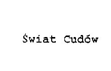 SWIAT CUDOW