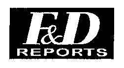 F&D REPORTS