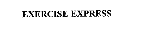 EXERCISE EXPRESS