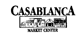 CASABLANCA MARKET CENTER