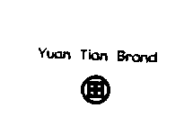 YUAN TIAN BRAND