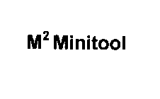 M2 MINITOOL