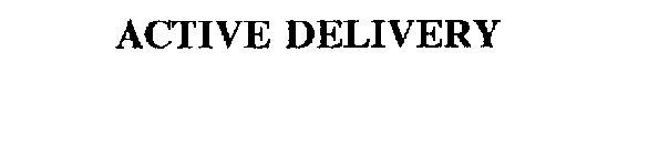 ACTIVE DELIVERY