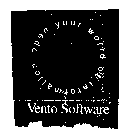 VENTO SOFTWARE OPEN YOUR WORLD OF INFORMATION