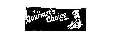 HEALTHY GOURMET'S CHOICE BRAND