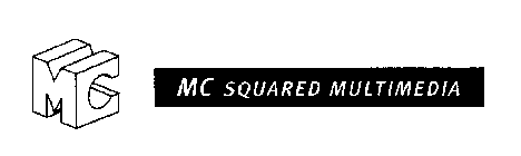 MC MC SQUARED MULTIMEDIA
