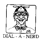 DIAL - A - NERD