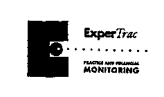 E EXPERTRAC PRACTICE AND FINANCIAL MONITORING