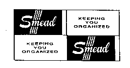 SMEAD KEEPING YOU ORGANIZED