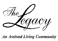 THE LEGACY AN ASSISTED LIVING COMMUNITY