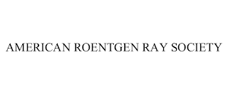 AMERICAN ROENTGEN RAY SOCIETY