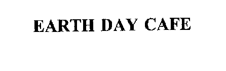 EARTH DAY CAFE
