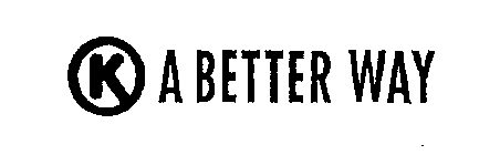 K A BETTER WAY