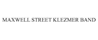 MAXWELL STREET KLEZMER BAND