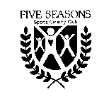 FIVE SEASONS SPORTS COUNTRY CLUB