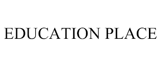 EDUCATION PLACE