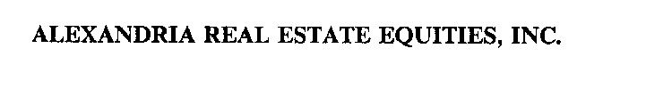 ALEXANDRIA REAL ESTATE EQUITIES, INC.