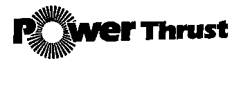 POWER THRUST