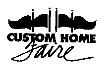 CUSTOM HOME FAIRE