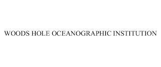 WOODS HOLE OCEANOGRAPHIC INSTITUTION